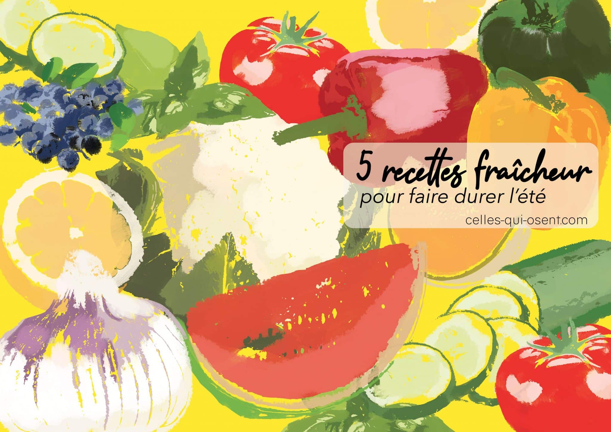 recettes-fraicheur-celles-qui-osent-CQO