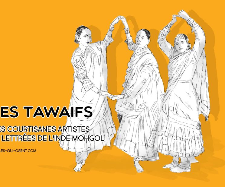 Les tawaifs ces courtisanes artistes et lettrées de l'inde Mohgol
